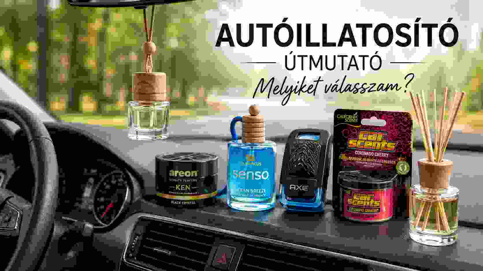 Autóillatosító útmutató – melyik típust válaszd és hogyan?