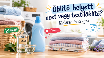 Öblítő helyett ecet, vagy a modern textilöblítők világa? – Tévhitek és valóság a szálvédelemről